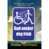 Gud ønsker deg frisk - God Wants You Well - Book (Norwegian)