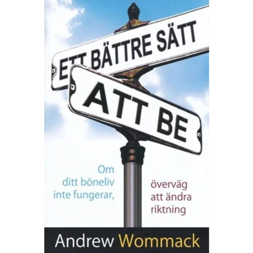 ETT BÄTTRE SÄTT ATT BE - A Better Way to Pray - Book (Swedish)