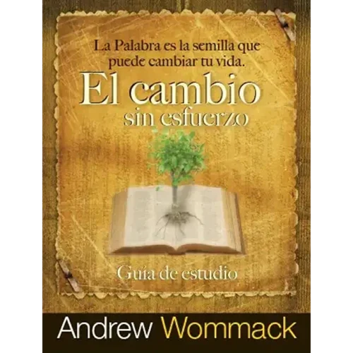 El cambio sin esfuerzo - Effortless Change - Study Guide (Spanish)