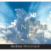 The True Nature Of God