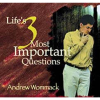 Life's 3 Most Important Questions