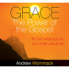 Grace - The Power of the Gospel