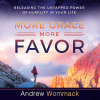 More Grace, More Favor