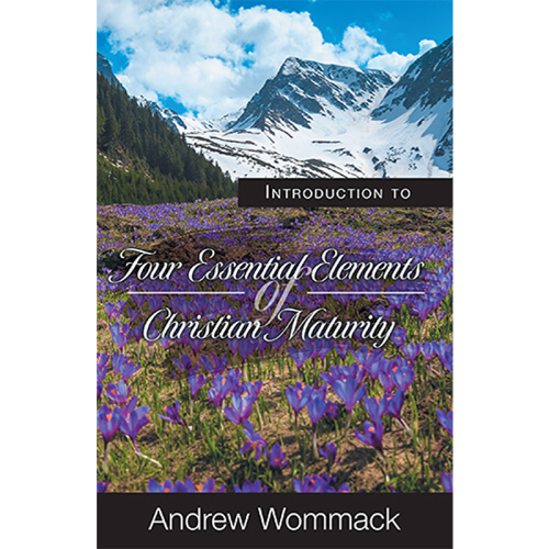 Introduction to Four Essential Elements of Christian Maturity - Booklet
