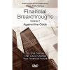 Financial Breakthroughs Volume 2: Against the Odds - DVD