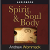 Spirit, Soul & Body Audio Book - CD