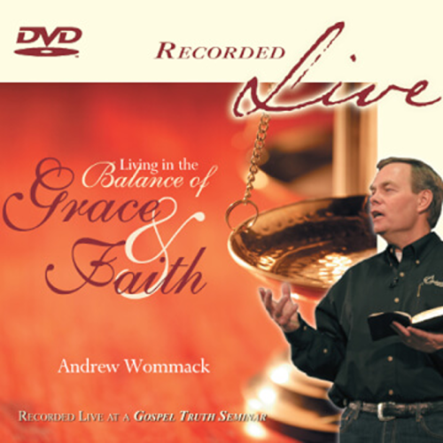Living In The Balance Of Grace & Faith - Live