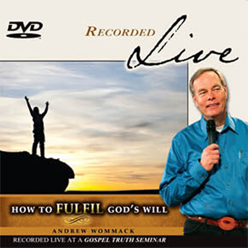 How To Fulfill God's Will - Live