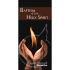 The Baptism of the Holy Spirit - Tract