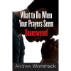 What to Do When Your Prayers Seem Unanswered - Booklet