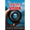 The Birth of a Vision - Booklet