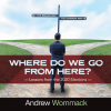 Where Do We Go from Here? - Lessons from the 2020 Elections