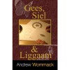 Gees, Siel & Liggaam - Spirit, Soul & Body - Book (Afrikaans)