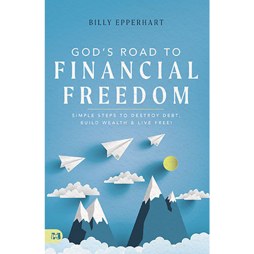 God’s Road to Financial Freedom - Book (Billy Epperhart)