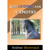 Geef leiding aan je emoties - Harnessing Your Emotions - Book (Dutch)