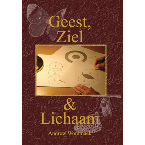 Geest, Ziel & Lichaam - Spirit, Soul & Body - Book (Dutch)