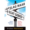 Afslag naar echt gebed - A Better Way to Pray - Book (Dutch)