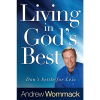Leef vanuit het beste van God - Living In God's Best - Book (Dutch)