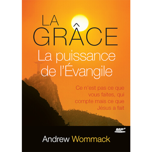 FR1095C La Grâce, La puissance de l’Évangile - Grace - The Power of the Gospel - MP3 CD Album (French)