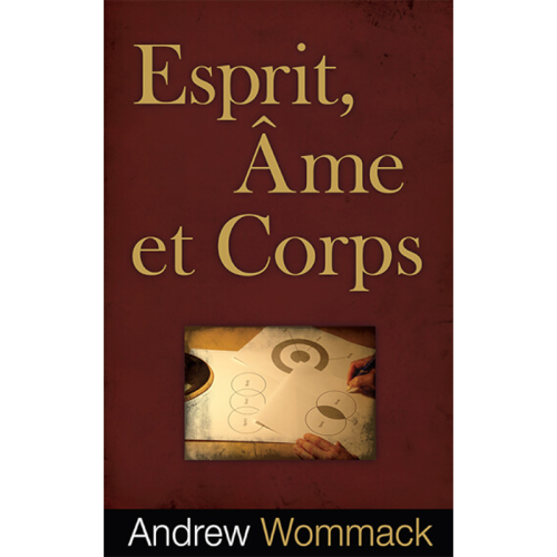 Esprit, Âme Et Corps - Spirit, Soul & Body - Book (French)