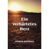 Ein verhärtetes Herz - Hardness Of Heart - Book (German)