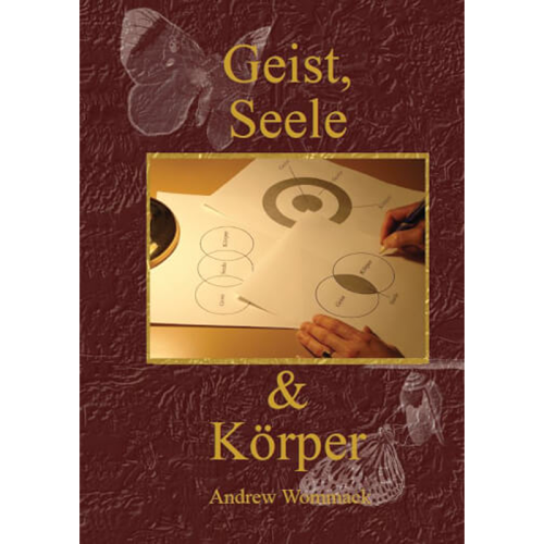 Geist, Seele & Körper - Spirit, Soul & Body - Book (German)