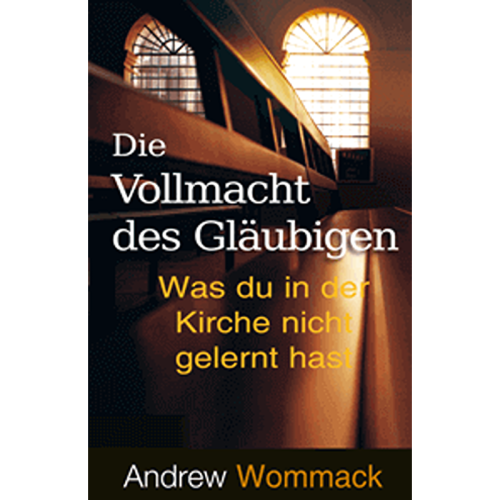Die Vollmacht des Gläubigen - The Believer's Authority - Book (German)