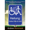 Heilung: Gottes Wille für dich - God Wants You Well - Book (German)