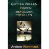 GE335 Gottes Willen finden, befolgen, erfüllen - How To Find, Follow & Fulfil God's Will - Book (German)