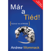 Már a Tiéd! -Már a Tiéd! - You've Already Got It! - Book (Hungarian)