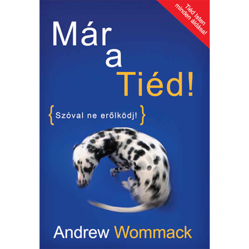 Már a Tiéd! -Már a Tiéd! - You've Already Got It! - Book (Hungarian)