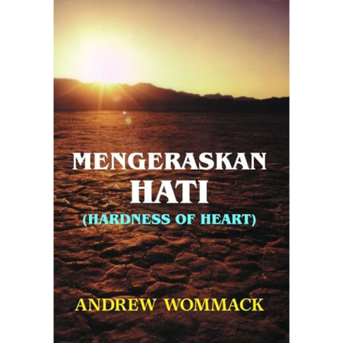 Mengeraskan Hati - Hardness Of Heart - Book (Indonesian)