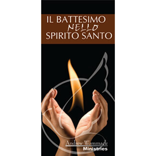 Il Battesimo Nello Spirito Santo - Baptism of the Holy Spirit - Tract (Italian)