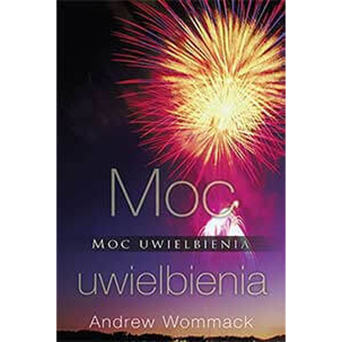Moc Uwielbienia - The Effects Of Praise - Book (Polish)