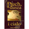 Duch dusza i ciało - Spirit, Soul & Body - Book (Polish)