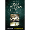 Как найти, следовать и воплощать Божью волю - How To Find, Follow & Fulfil God's Will - Book (Russian)