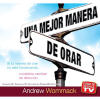 SP1042D Una mejor manera de orar - A Better Way to Pray - DVD Album (Spanish)
