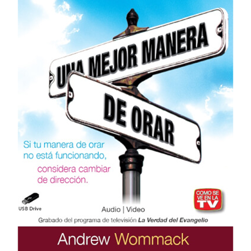 Una mejor manera de orar -  A Better Way to Pray - USB (Spanish)
