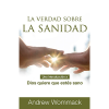 La verdad sobre la sanidad - The Truth about Healing - Booklet (Spanish)