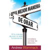 Una mejor manera de orar - A Better Way to Pray - Book (Spanish)