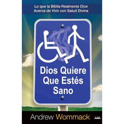 Dios quiere que estés sano - God Wants You Well - Book (Spanish)