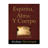 SP418 Espíritu, Alma y Cuerpo - Spirit, Soul & Body - Study Guide (Spanish)