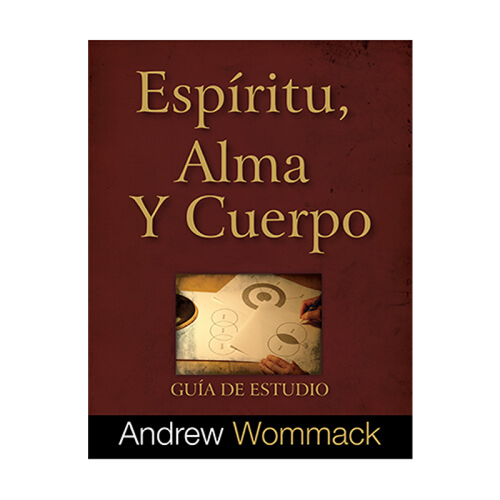 Espíritu, Alma y Cuerpo - Spirit, Soul & Body - Study Guide (Spanish)