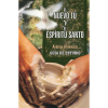 El nuevo tú y el Espíritu Santo - The New You & The Holy Spirit - Study Guide (Spanish)