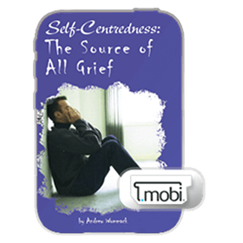 Self-Centredness: The Source Of All Grief - Booklet (MOBI)