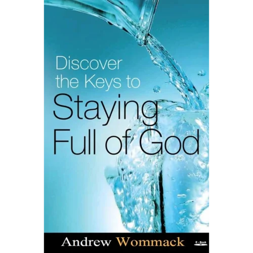 Discover The Keys To Staying Full Of God - Book (PDF Digital Download)