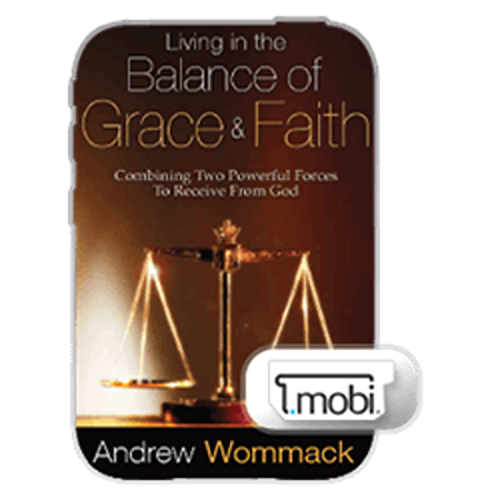 Living In The Balance Of Grace And Faith - Book (MOBI)