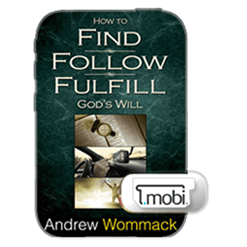 How To Find, Follow & Fulfill God's Will - Book (MOBI)