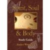Spirit, Soul & Body - Study Guide (PDF Digital Download)