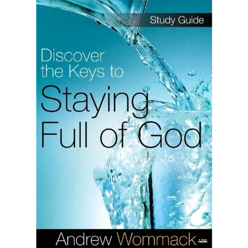 Discover The Keys To Staying Full Of God - Study Guide (PDF Digital Download)